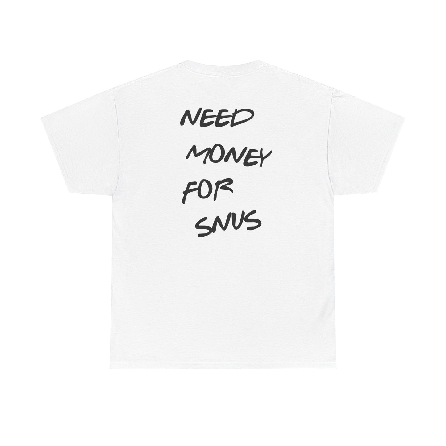 Need Money For Snus