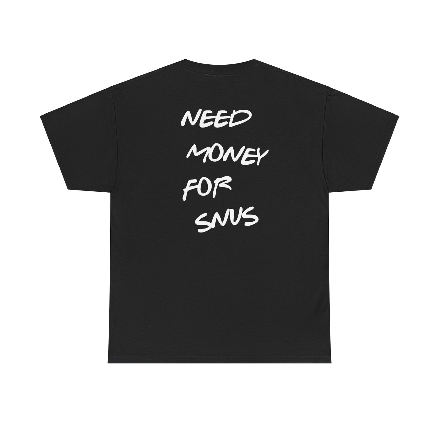 Need Money For Snus